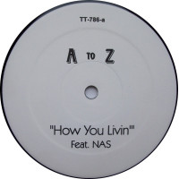 A To Z - How You Livin / The Birth, 12"