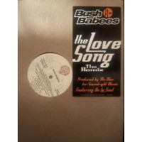 Bush Babees - The Love Song (The Remix), 12", Promo