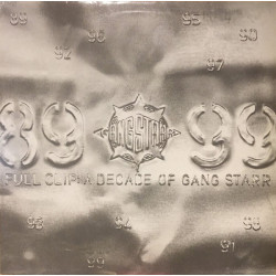 Gang Starr - Full Clip: A Decade Of Gang Starr, 12"