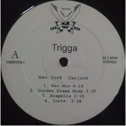 Trigga - New York Carjack / No Tomorrow, 12"