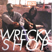 Wreckx-N-Effect - Wreckx Shop, 12"