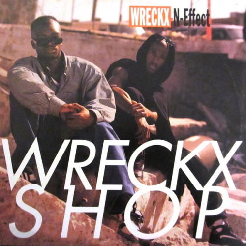 Wreckx-N-Effect - Wreckx Shop, 12"