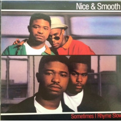 Nice & Smooth - Sometimes I Rhyme Slow, 12"