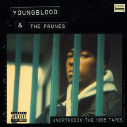 Youngblood & The Prunes - Unorthodox: The 1995 Tapes, LP