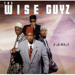 The W.I.S.E. Guyz - eF yoU eN Kay E, LP