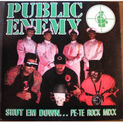 Public Enemy - Shut Em Down... Pe-Te Rock Mixx, 12"