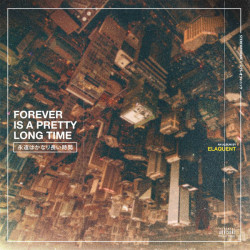 Elaquent - Forever Is A Pretty Long Time , LP