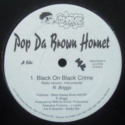 Pop Da Brown Hornet - Black On Black Crime, 12"