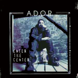 A.D.O.R. - Enter The Center, 12"