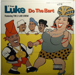 Luke Featuring The 2 Live Crew - Do The Bart, 12"
