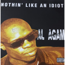 Al Agami - Nothin' Like An Idiot, 12"