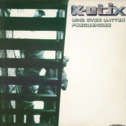 K-Otix - Mind Over Matter / Frequencies , 12"