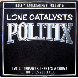 Lone Catalysts - Politix, 12"