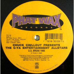 Chuck Chillout Presents The C-Ya Entertainment Allstars - 2, 3, Break 1995 / 8 MC's On The Freestyle You Suckers, 12"
