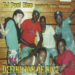 DJ Paul Nice Featuring AG , Babu , Gennessee - Definition Of Nice, 12"