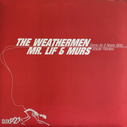 The Weathermen / Mr. Lif & Murs - Same As It Never Was / Sneak Preview, 12"