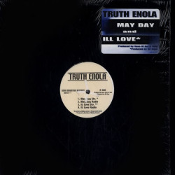 Truth Enola - May Day / Ill Love, 12"