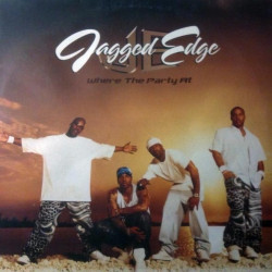 Jagged Edge - Where The Party At, 12"