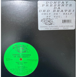Dontay - Da Ded Beatz! (Only Da' Half EP Vol 1), 12"