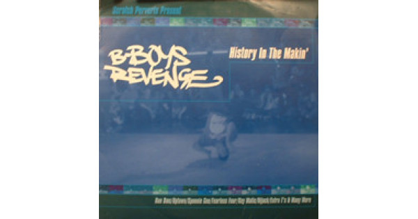 Various - B-Boys Revenge - History In The Makin', 2xLP