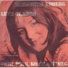 Elisabeth Edberg - Prik, Prik, Komma, Streg / Leve Glæden, 7"