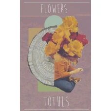 Totuls - Flowers, Cassette