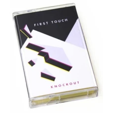 First Touch - Knockout, EP, Cassette