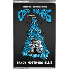 Randy "Hotthobo" Ellis - Cold Showers, Mixtape, Cassette