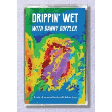 Danny Doppler - Drippin’ Wet With Danny Doppler, Mixtape, Cassette