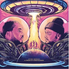 Jay Nice & Machacha - A Stream Of Consciousness, LP