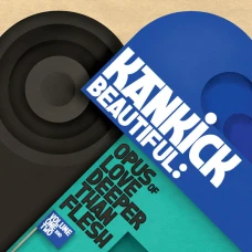 Kankick - Beautiful: Opus Of Love Deeper Than Flesh Volume One And Two, 2xLP, Reissue