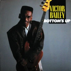 Victor Bailey - Bottom's Up, LP