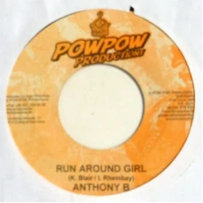 Anthony B - Run Around Girl, 7"