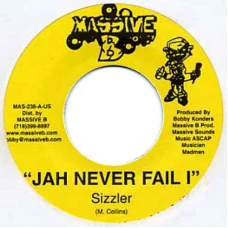 Sizzler - Jah Never Fail I, 7"