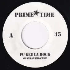 Guantanamo Camp / Mos Chef - Fu Gee La Rock / Brighter Season, 7"