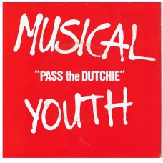 Musical Youth - Pass The Dutchie, 7"