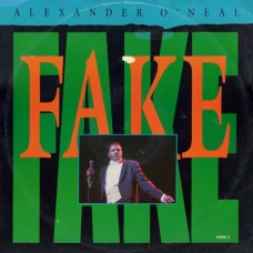 Alexander O'Neal - Fake, 12"