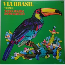 Tania Maria , Boto & Helio - Via Brasil Volume 2, LP