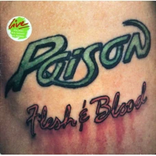 Poison - Flesh & Blood, LP