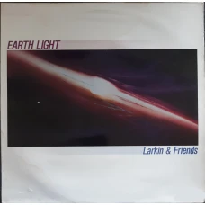 Larkin & Friends - Earth Light, LP