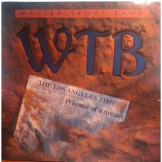Walter Trout Band - Prisoner Of A Dream, LP
