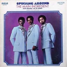 The Main Ingredient - Spinning Around, LP, Reissue