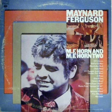 Maynard Ferguson - M.F. Horn And M.F. Horn Two, 2xLP
