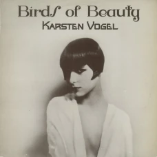 Karsten Vogel - Birds Of Beauty, LP