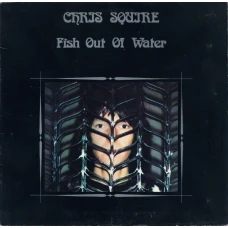 Chris Squire - Fish Out Of Water, LP