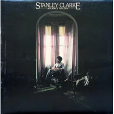 Stanley Clarke - Journey To Love, LP