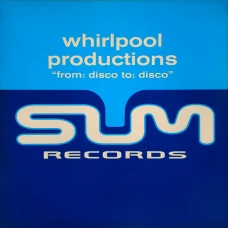 Whirlpool Productions - From: Disco To: Disco, 12"