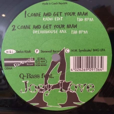 Q-Bass Feat. Joey Love - Come And Get Your Man, 12"