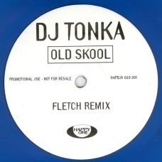 DJ Tonka - Old Skool (Fletch Remix), 10", Single Sided, Promo