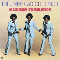 The Jimmy Castor Bunch - Maximum Stimulation, LP